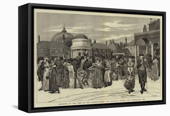 Brighton in the Time of Our Grandfathers, the Pavilion, Steyne, and Promenade, 1805-Edwin Austin Abbey-Framed Stretched Canvas