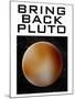 Bring Back Pluto Science Humor Poster-null-Mounted Poster