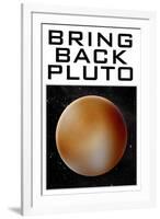 Bring Back Pluto Science Humor-null-Framed Art Print