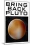 Bring Back Pluto Science Humor-null-Mounted Art Print