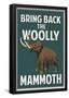 Bring Back the Woolly Mammoth-null-Framed Poster