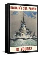 Britain's Sea Power Is Yours!-null-Framed Stretched Canvas