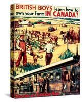British Boys, Learn How to Own Your Farm in Canada!-null-Stretched Canvas