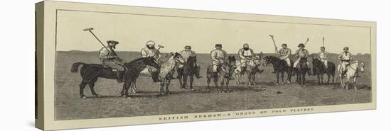 British Burmah, a Group of Polo Players-null-Stretched Canvas