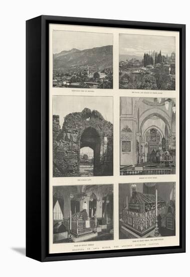 Broussa, in Asia Minor, the Ancient Turkish Capital-null-Framed Stretched Canvas