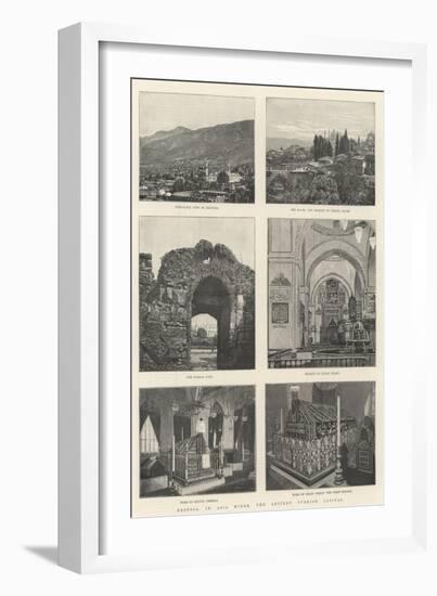 Broussa, in Asia Minor, the Ancient Turkish Capital-null-Framed Giclee Print