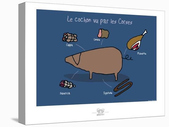 Broutch - Cochon vu par les Corses-Sylvain Bichicchi-Stretched Canvas