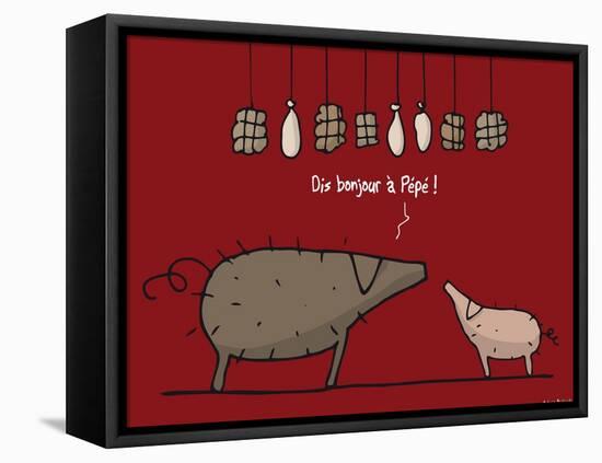 Broutch - Dis bonjour à pépé-Sylvain Bichicchi-Framed Stretched Canvas