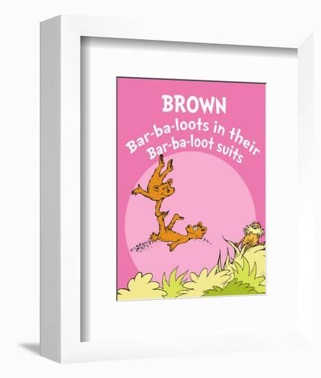 Brown Barbaloots (pink)-Theodor (Dr. Seuss) Geisel-Framed Art Print