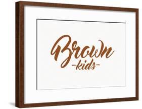 Brown Kids Script-null-Framed Poster