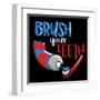 Brush Your Teeth-Jace Grey-Framed Art Print