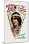 Buffalo Bill: Arrow Head, The Belle of the Tribe-null-Mounted Art Print