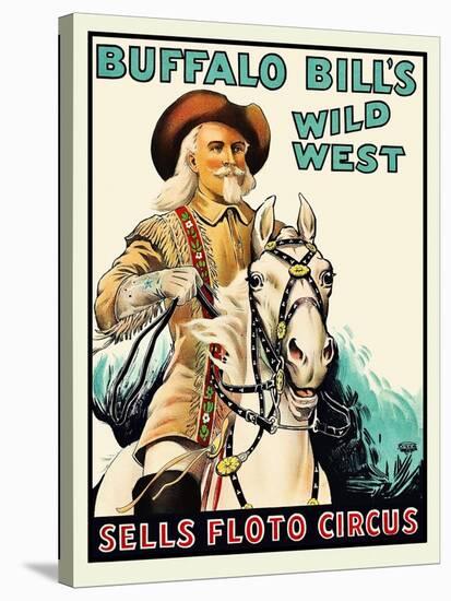 Buffalo Bill at the Sells Floto Circus Wild West Show-null-Stretched Canvas