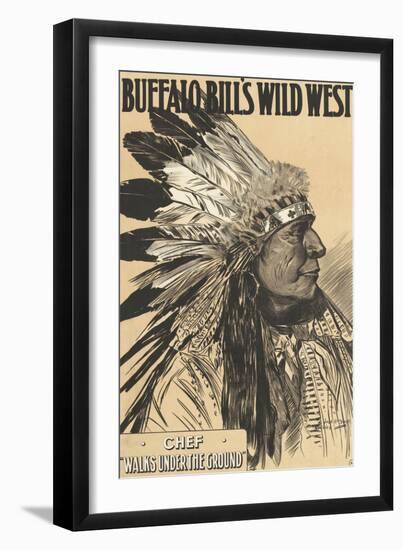 Buffalo Bill's West, Chief "Walks" under the Ground "-null-Framed Giclee Print