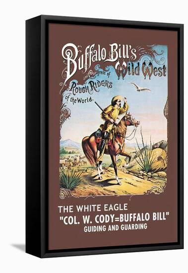 Buffalo Bill: The White Eagle-null-Framed Stretched Canvas