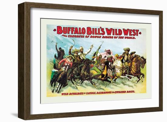 Buffalo Bill: Wild Rivalries of Savage, Barbarous and Civilized Races-null-Framed Art Print