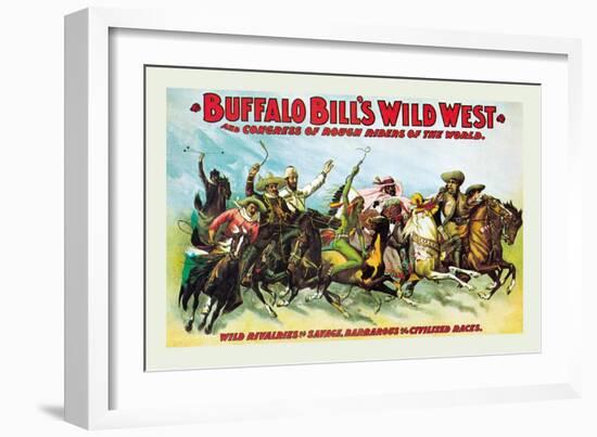 Buffalo Bill: Wild Rivalries of Savage, Barbarous and Civilized Races-null-Framed Art Print