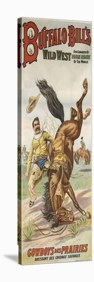 Buffalo Bills and congress of wild west rough riders of the world, cowboys des prairies dessant des-null-Stretched Canvas