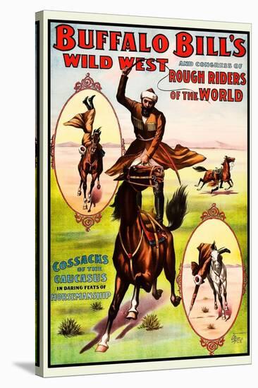 Buffalo Bills Wild West - Cossacks-Norman Studios-Stretched Canvas