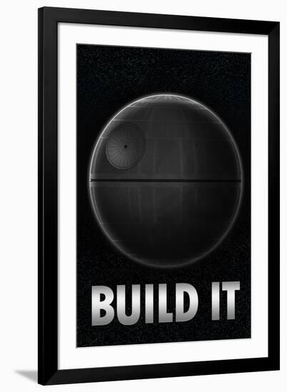 Build a Death Star-null-Framed Art Print