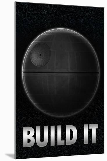 Build a Death Star-null-Mounted Art Print