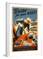 Build for Your Navy, Enlist! WW II Poster-null-Framed Art Print