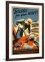 Build for Your Navy, Enlist! WW II Poster-null-Framed Art Print