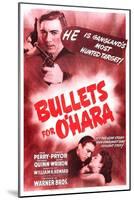 Bullets For O'Hara, Anthony Quinn, Anthony Quinn, Joan Perry, 1941-null-Mounted Art Print