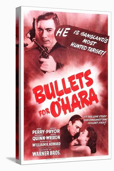 Bullets For O'Hara, Anthony Quinn, Anthony Quinn, Joan Perry, 1941-null-Stretched Canvas