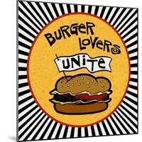 Burger Lovers Unite-Kate Ward Thacker-Mounted Giclee Print