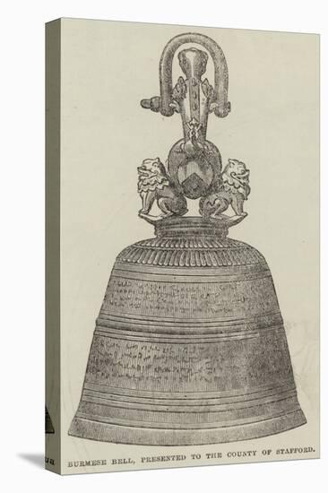 Burmese Bell, Presented to the County of Stafford-null-Stretched Canvas