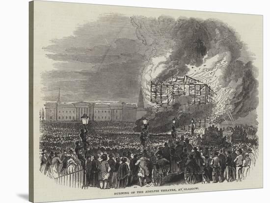 Burning of the Adelphi Theatre, at Glasgow-null-Stretched Canvas