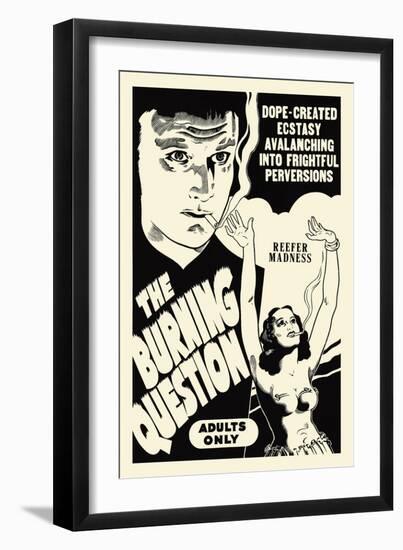 Burning Question-Reefer Madness-Motion Picture Ventures-Framed Art Print