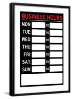Business Hours Plastic Sign-null-Framed Art Print