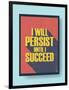 Business Motivational Poster about Persistence and Success on Vintage Background-jozefmicic-Framed Art Print