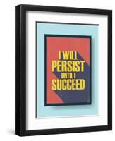 Business Motivational Poster about Persistence and Success on Vintage Background-jozefmicic-Framed Art Print