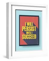 Business Motivational Poster about Persistence and Success on Vintage Background-jozefmicic-Framed Art Print