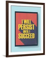 Business Motivational Poster about Persistence and Success on Vintage Background-jozefmicic-Framed Art Print