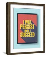 Business Motivational Poster about Persistence and Success on Vintage Background-jozefmicic-Framed Art Print