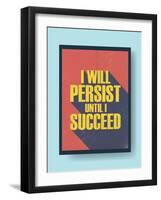 Business Motivational Poster about Persistence and Success on Vintage Background-jozefmicic-Framed Art Print