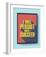 Business Motivational Poster about Persistence and Success on Vintage Background-jozefmicic-Framed Art Print