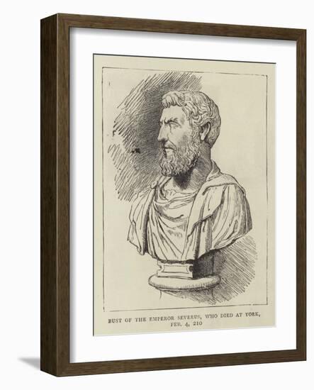 Bust of the Emperor Severus, Who Died at York, 4 February 210-null-Framed Giclee Print