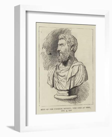 Bust of the Emperor Severus, Who Died at York, 4 February 210-null-Framed Giclee Print