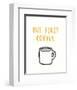 But First Coffee - Focus-Kristine Hegre-Framed Art Print