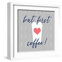 But First, Coffee!-Bella Dos Santos-Framed Art Print