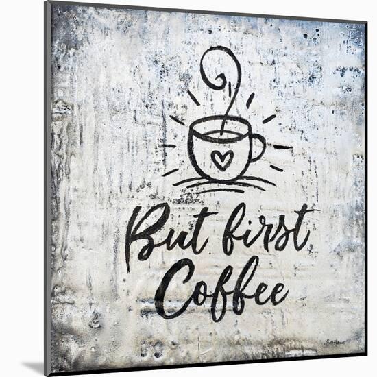 But First Coffee-Britt Hallowell-Mounted Art Print