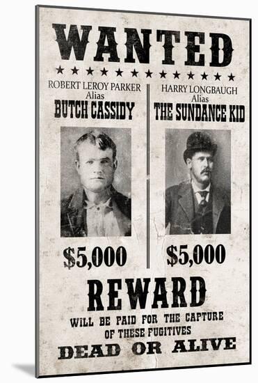 Butch Cassidy and The Sundance Kid Wanted Poster-null-Mounted Poster