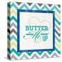 Butter Me Up-null-Stretched Canvas