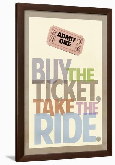 Buy The Ticket Take The Ride Art Poster Print-null-Framed Poster