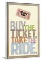 Buy The Ticket Take The Ride Art Poster Print-null-Framed Poster